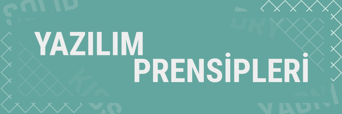 YAZILIM PRENSİPLERİ